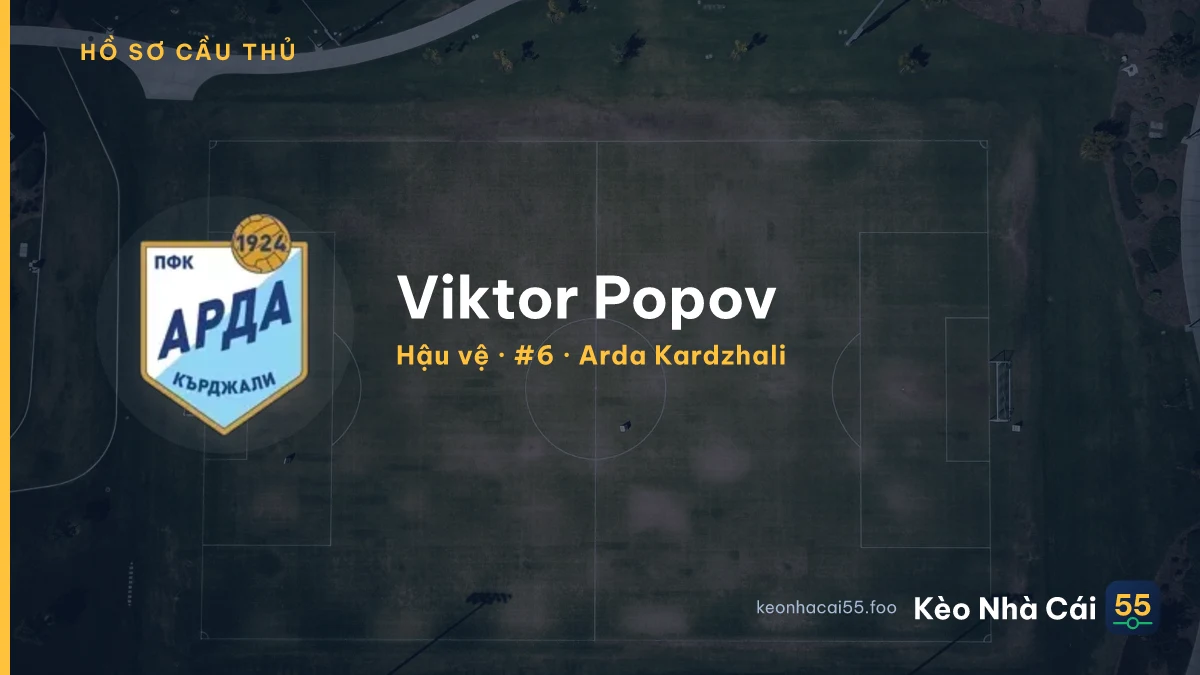 Viktor Popov — Arda Kardzhali