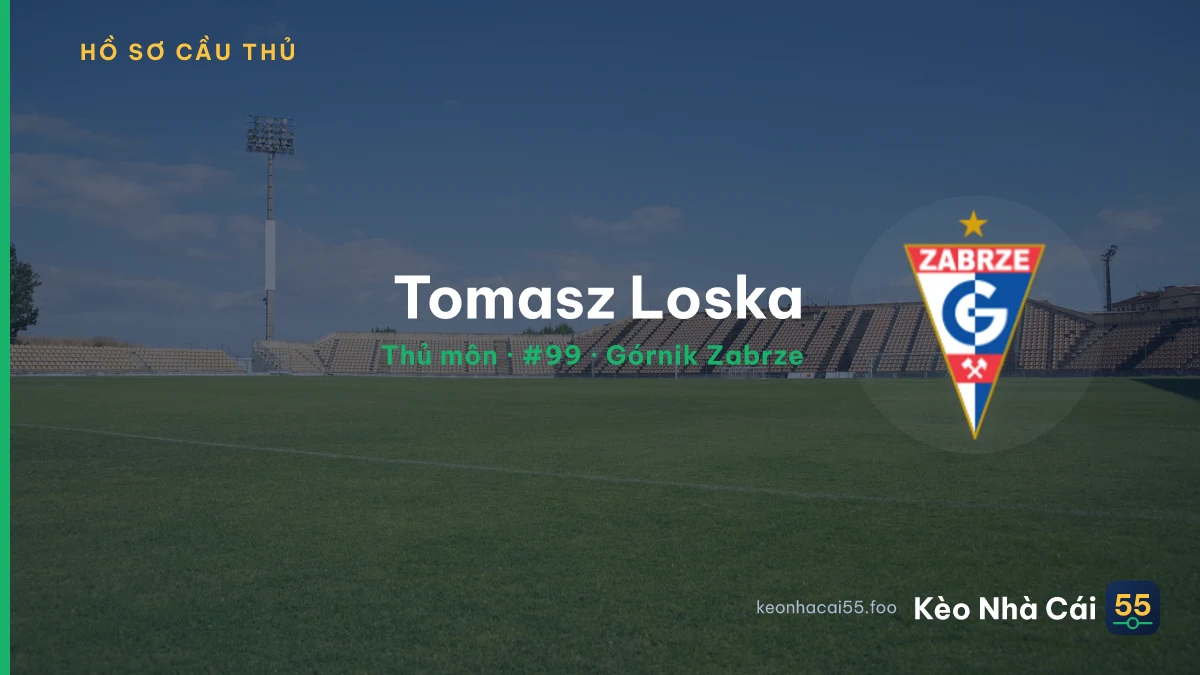 Tomasz Loska — Górnik Zabrze