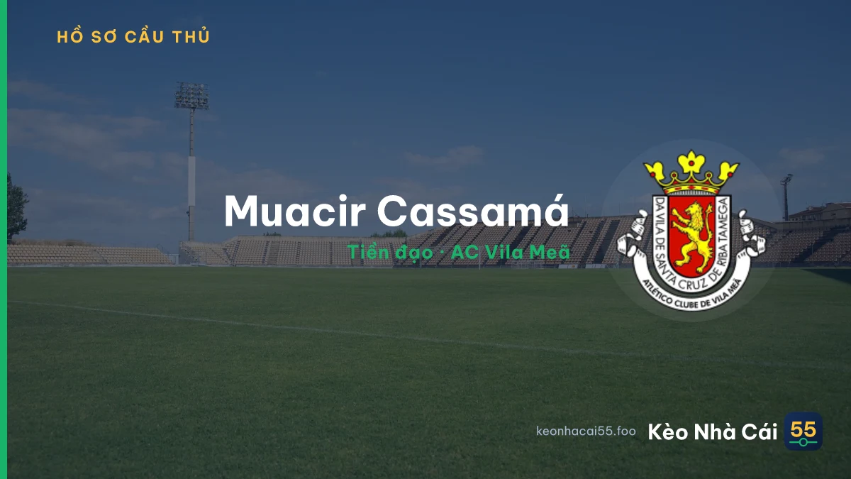Muacir Cassamá — AC Vila Meã