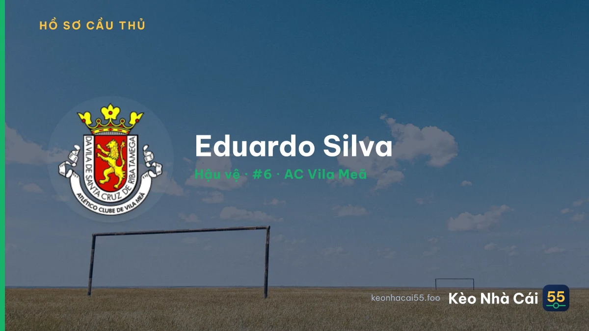 Eduardo Silva — AC Vila Meã