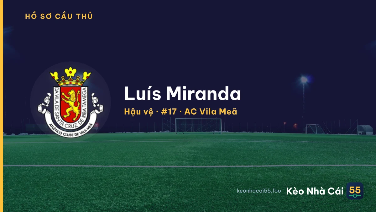 Luís Miranda — AC Vila Meã