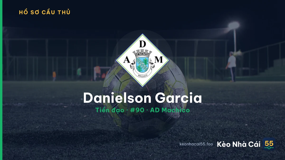 Danielson Garcia — AD Machico