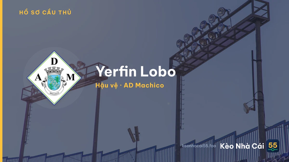 Yerfin Lobo — AD Machico