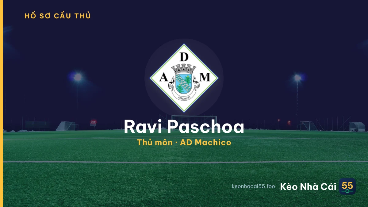 Ravi Paschoa — AD Machico
