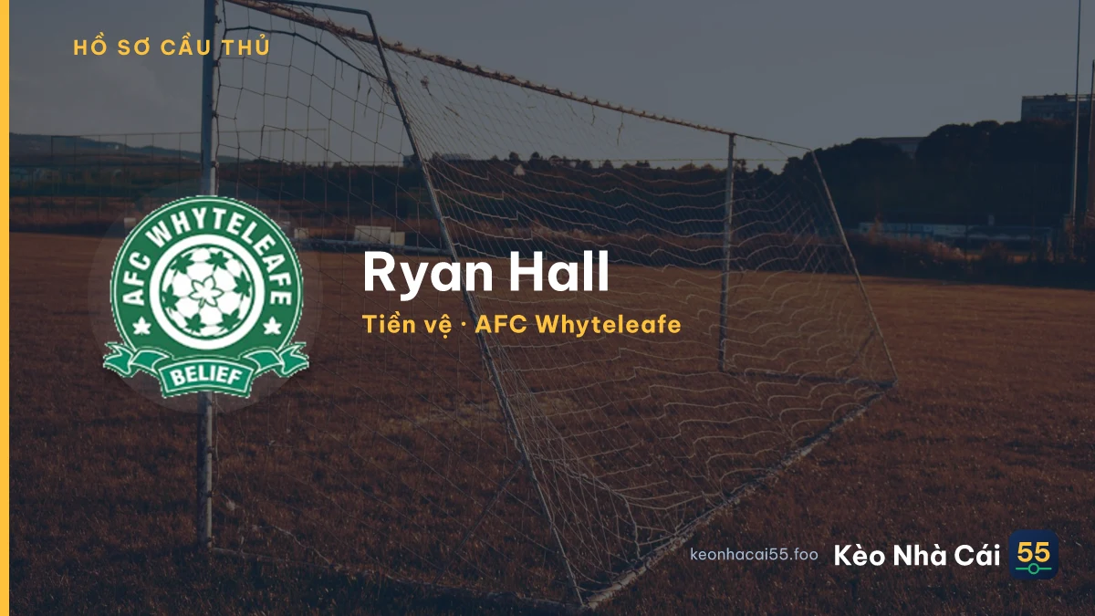 Ryan Hall — AFC Whyteleafe