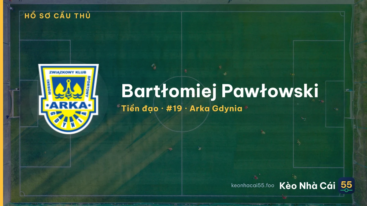 Bartłomiej Pawłowski — Arka Gdynia