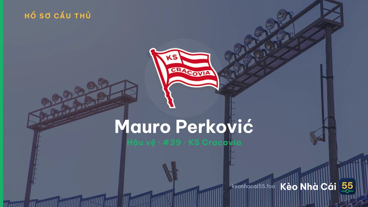 Mauro Perković — KS Cracovia
