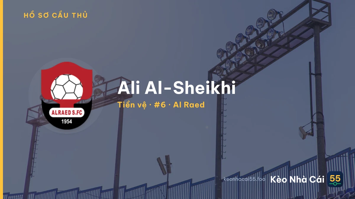 Ali Al-Sheikhi — Al Raed