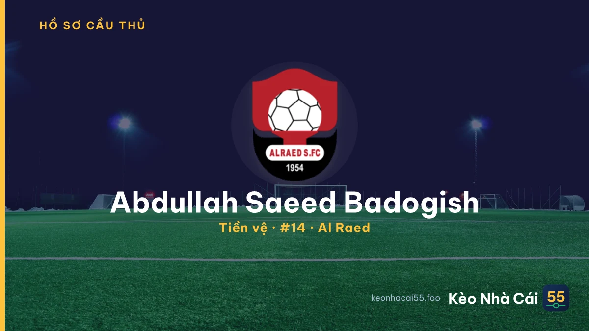 Abdullah Saeed Badogish — Al Raed