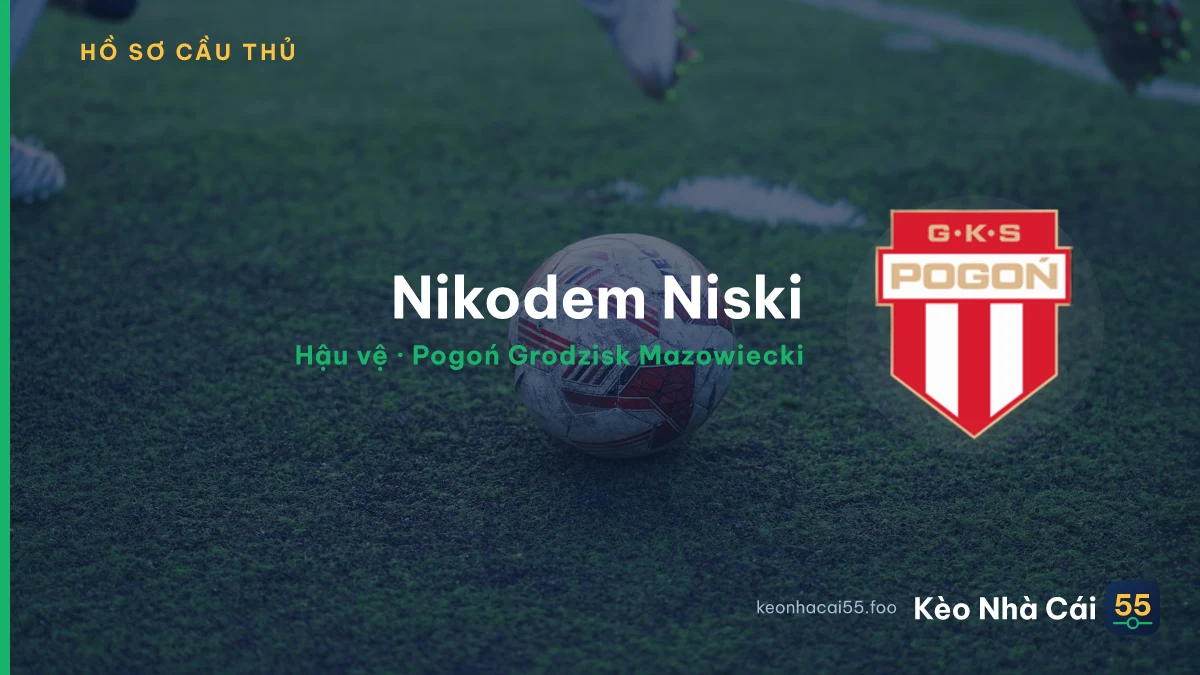 Nikodem Niski — Pogoń Grodzisk Mazowiecki