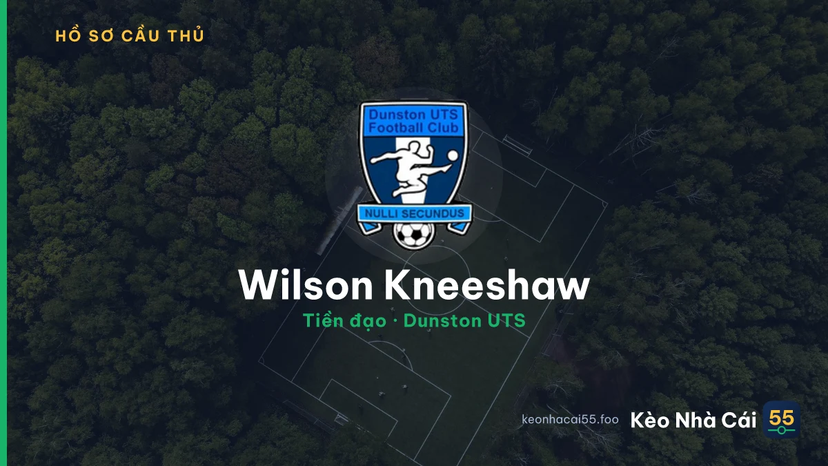 Wilson Kneeshaw — Dunston UTS