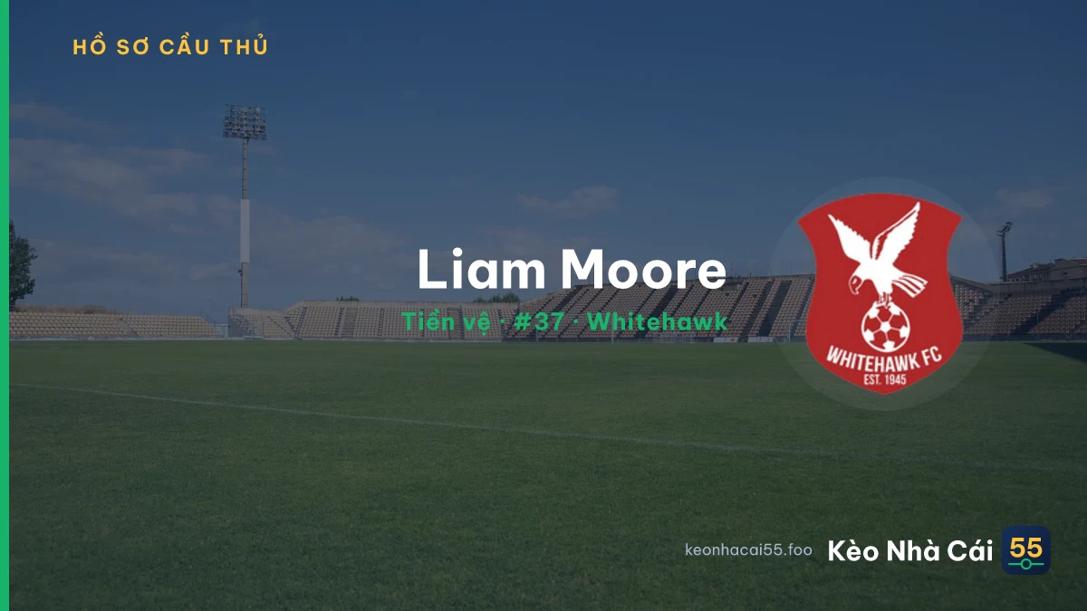 Liam Moore — Whitehawk
