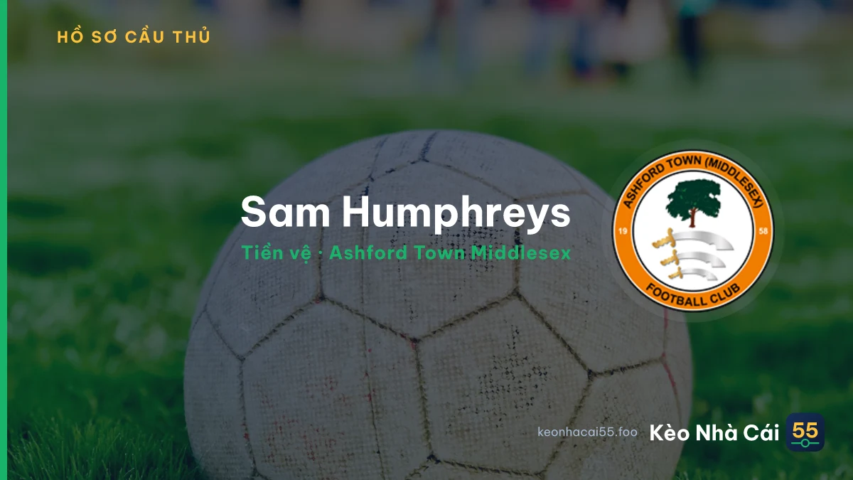 Sam Humphreys — Ashford Town Middlesex