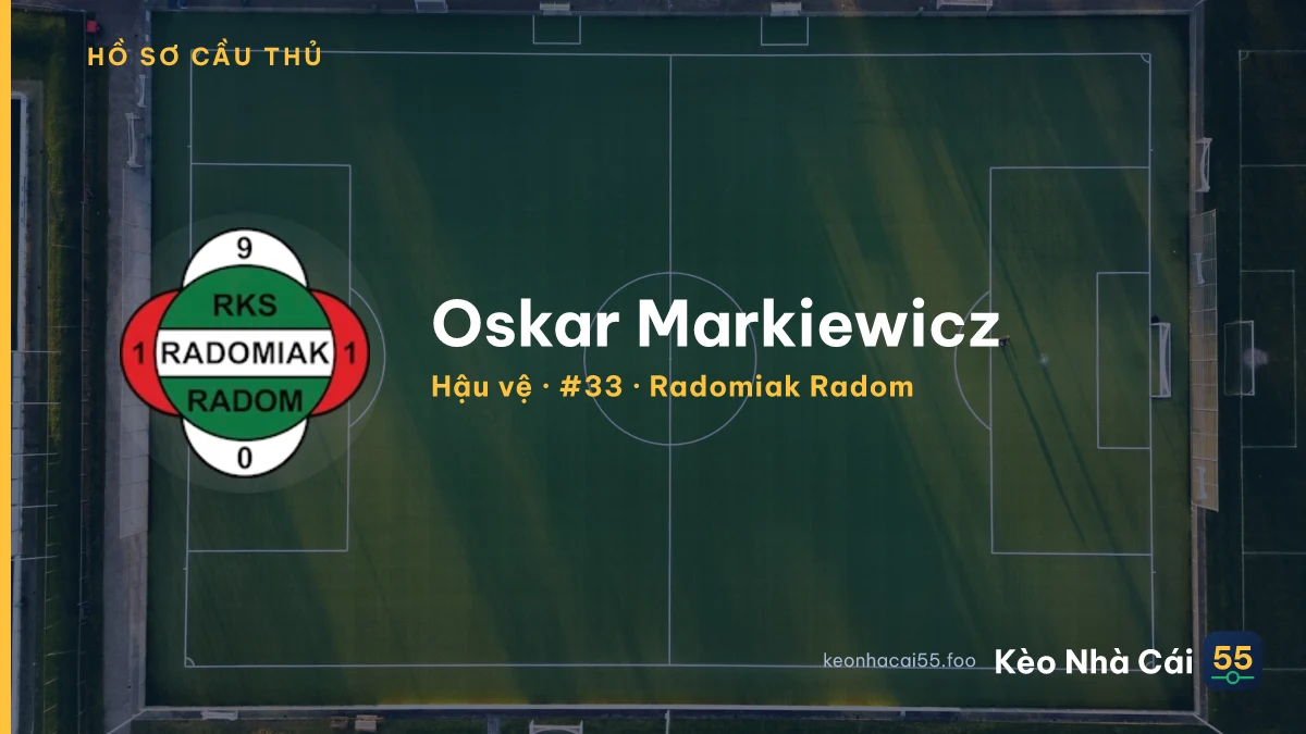 Oskar Markiewicz — Radomiak Radom