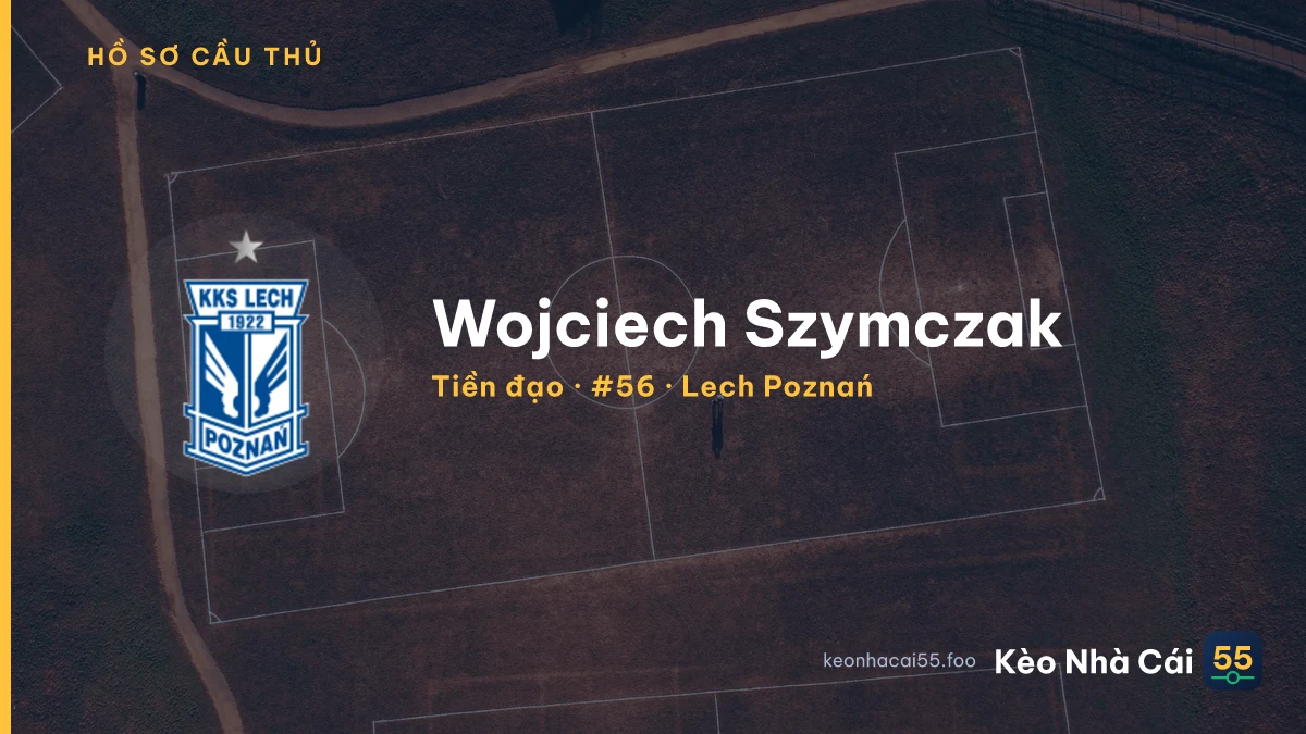 Wojciech Szymczak — Lech Poznań