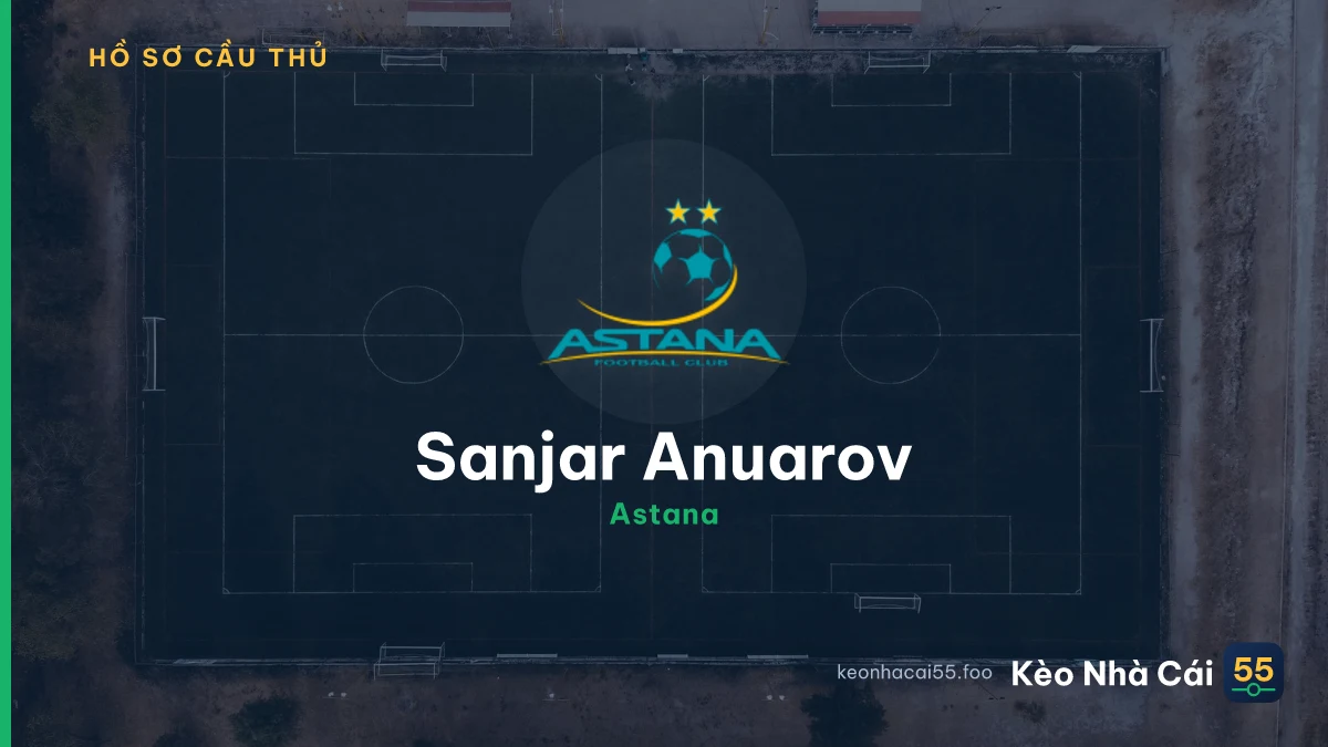 Sanjar Anuarov — Astana