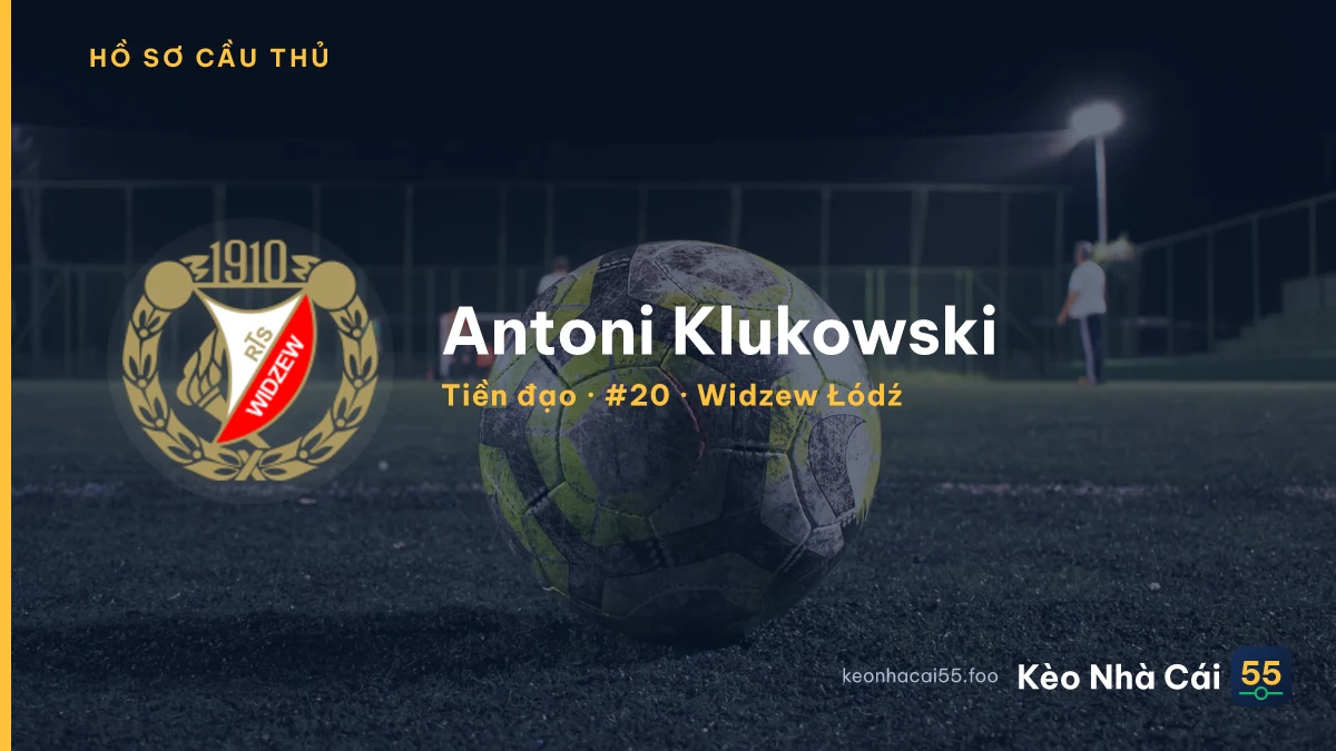Antoni Klukowski — Widzew Łódź