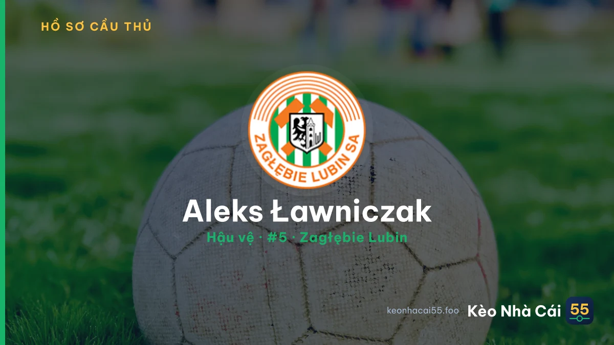 Aleks Ławniczak — Zagłębie Lubin