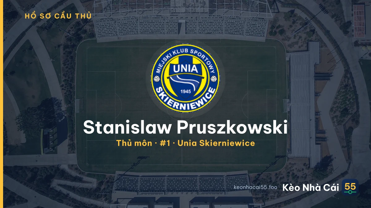 Stanislaw Pruszkowski — Unia Skierniewice