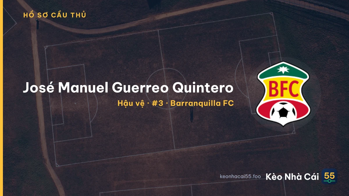 José Manuel Guerreo Quintero — Barranquilla FC