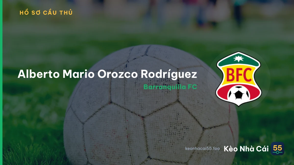 Alberto Mario Orozco Rodríguez — Barranquilla FC