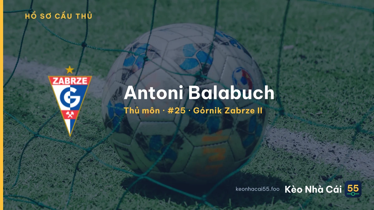 Antoni Balabuch — Górnik Zabrze II