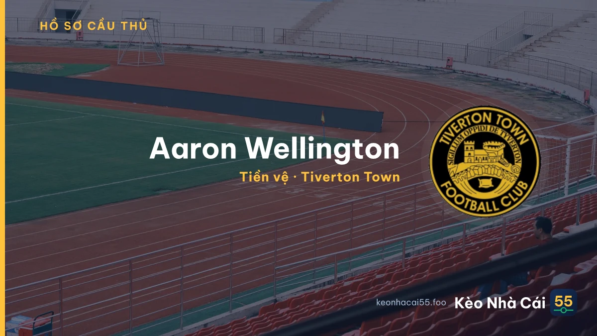 Aaron Wellington — Tiverton Town