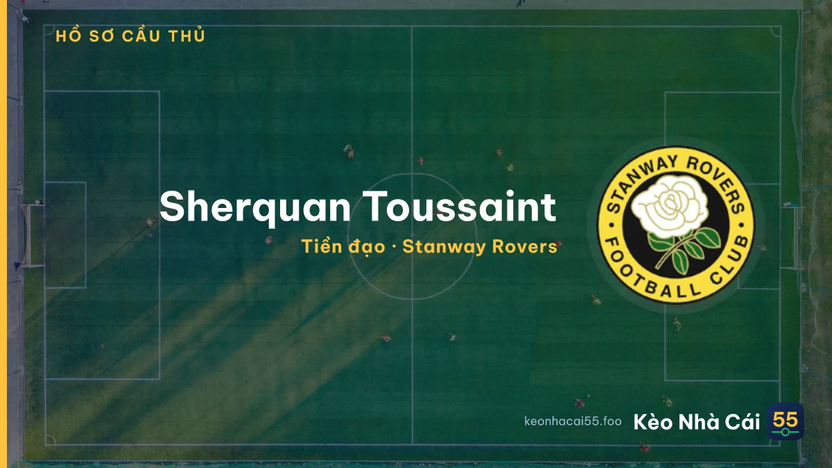 Sherquan Toussaint — Stanway Rovers