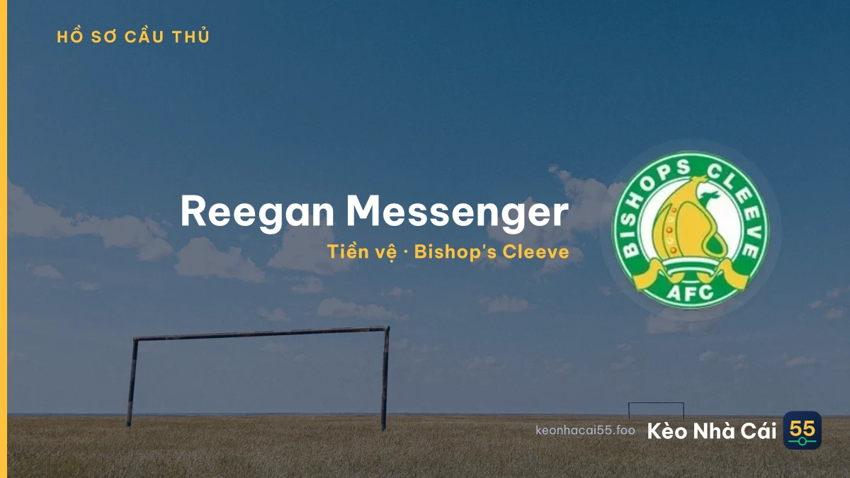 Reegan Messenger — Bishop's Cleeve