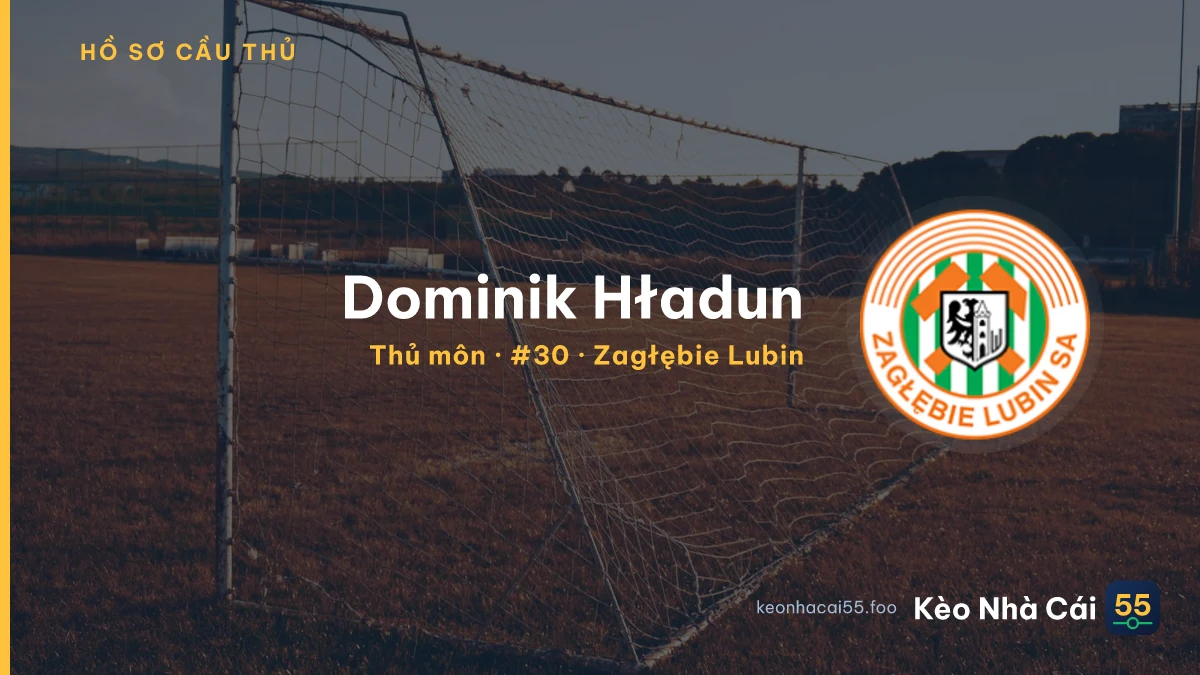 Dominik Hładun — Zagłębie Lubin