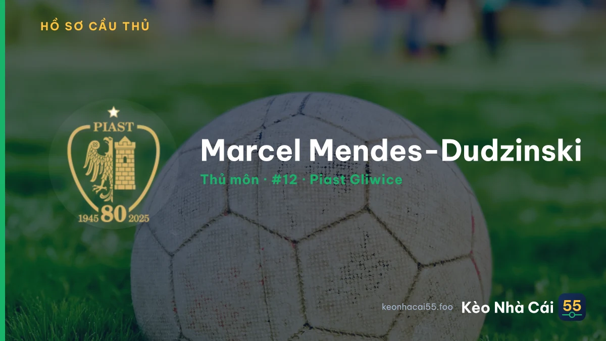 Marcel Mendes-Dudzinski — Piast Gliwice