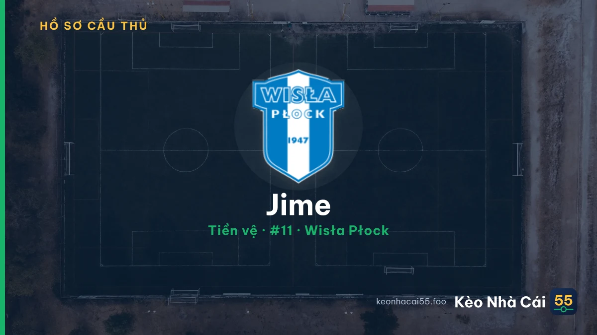 Jime — Wisła Płock