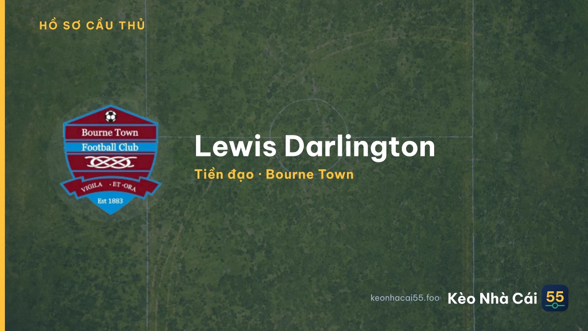 Lewis Darlington — Bourne Town