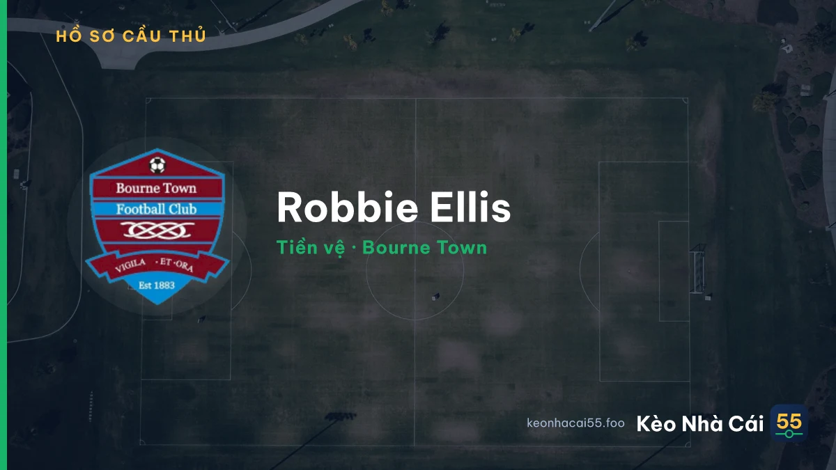 Robbie Ellis — Bourne Town