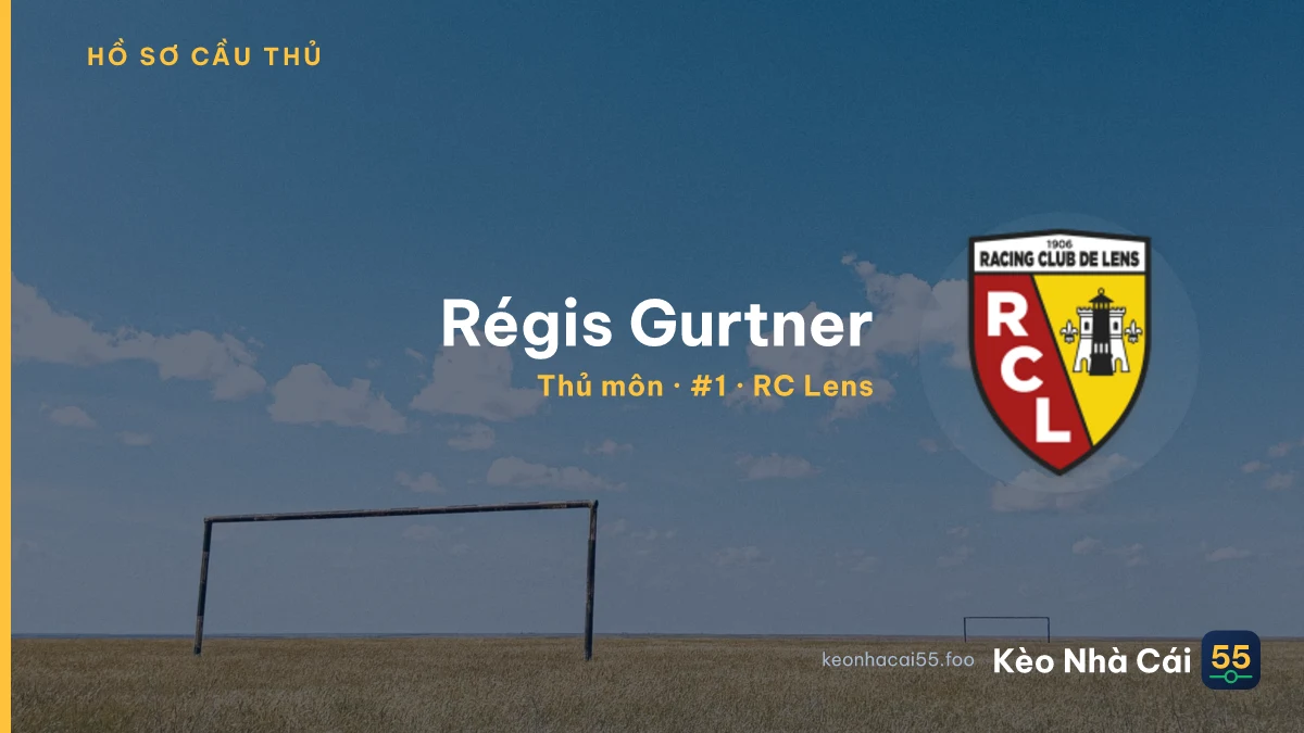 Régis Gurtner — RC Lens