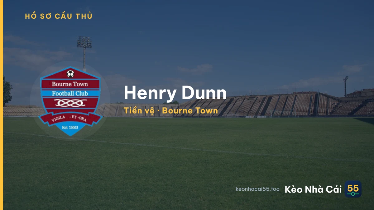 Henry Dunn — Bourne Town
