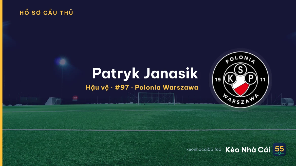 Patryk Janasik — Polonia Warszawa