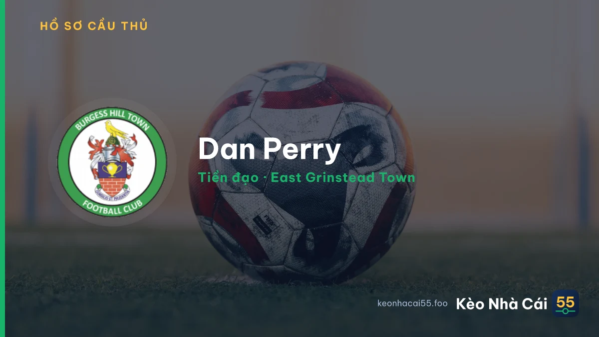 Dan Perry — East Grinstead Town