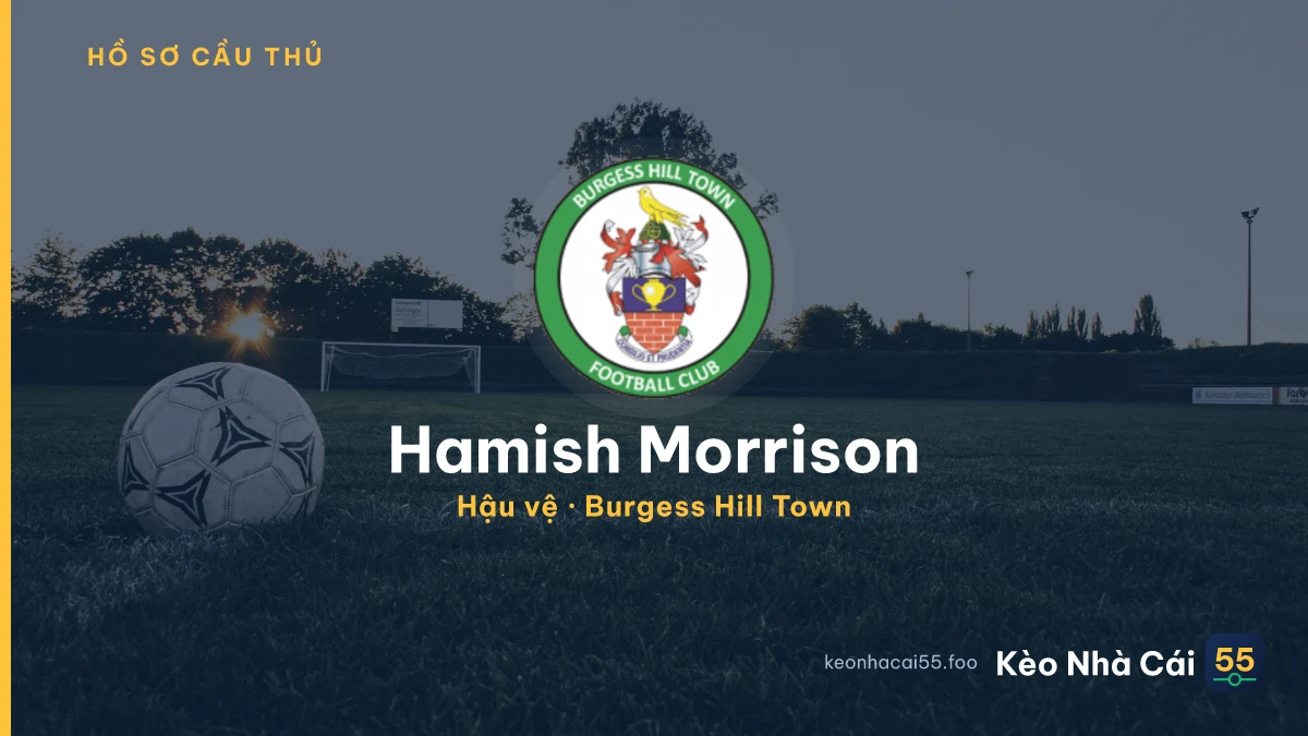 Hamish Morrison — Burgess Hill Town
