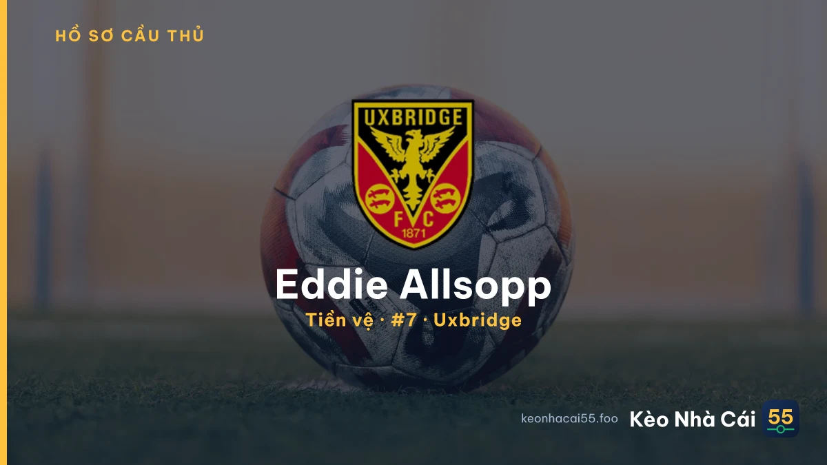 Eddie Allsopp — Uxbridge