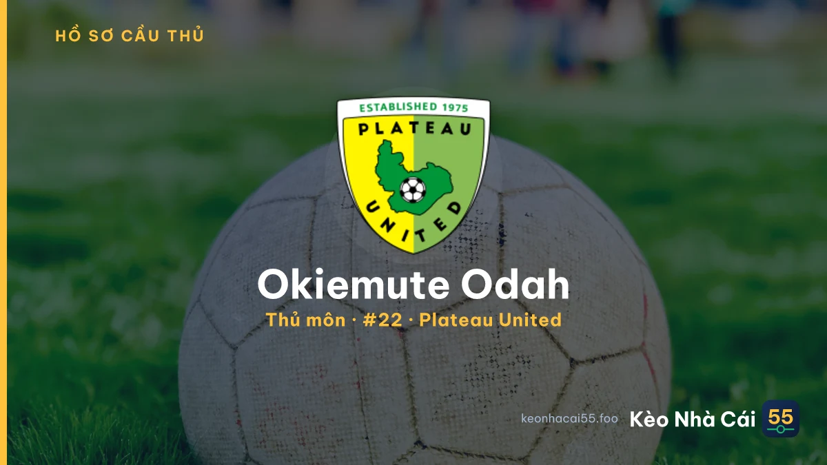 Okiemute Odah — Plateau United