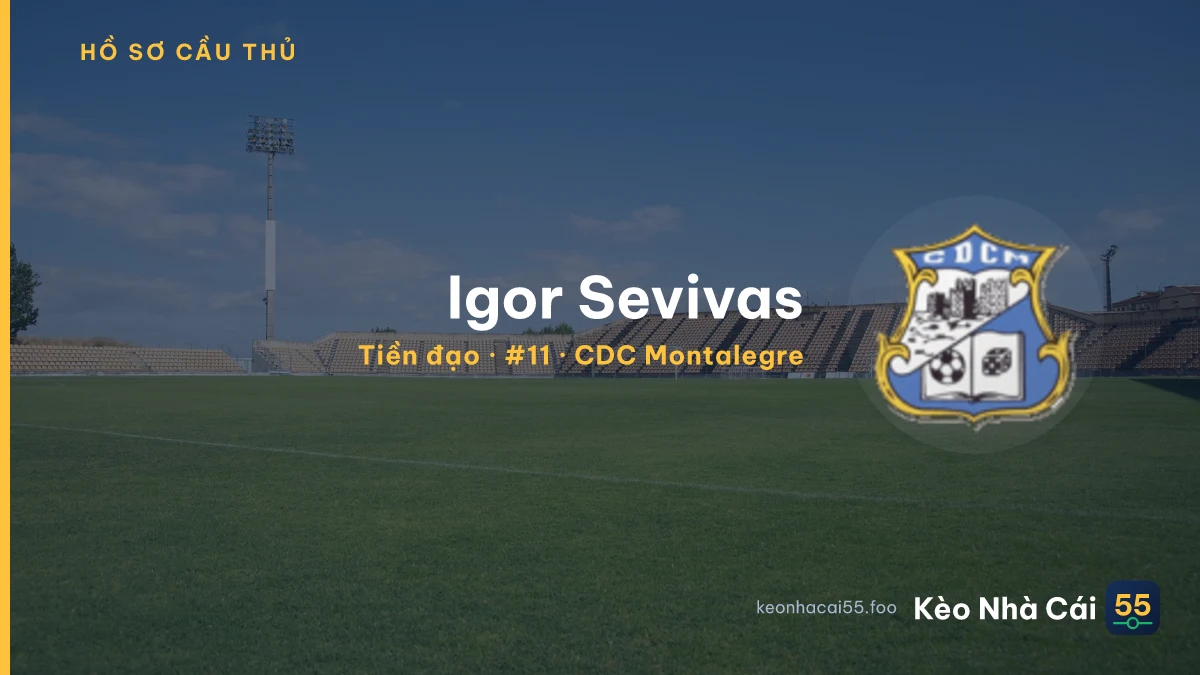 Igor Sevivas — CDC Montalegre