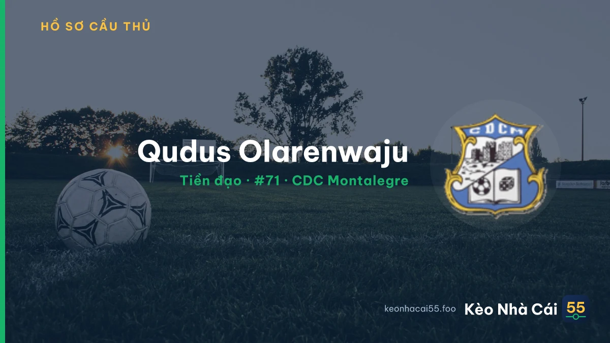 Qudus Olarenwaju — CDC Montalegre