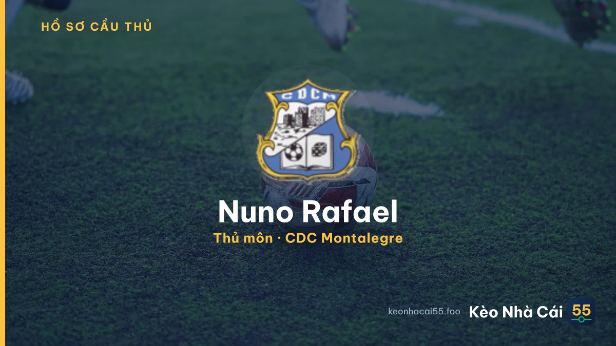 Nuno Rafael — CDC Montalegre