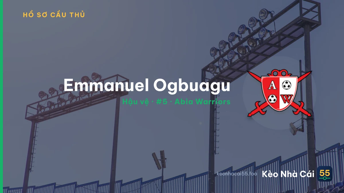 Emmanuel Ogbuagu — Abia Warriors