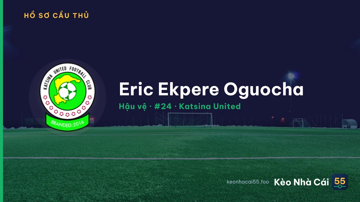 Eric Ekpere Oguocha — Katsina United