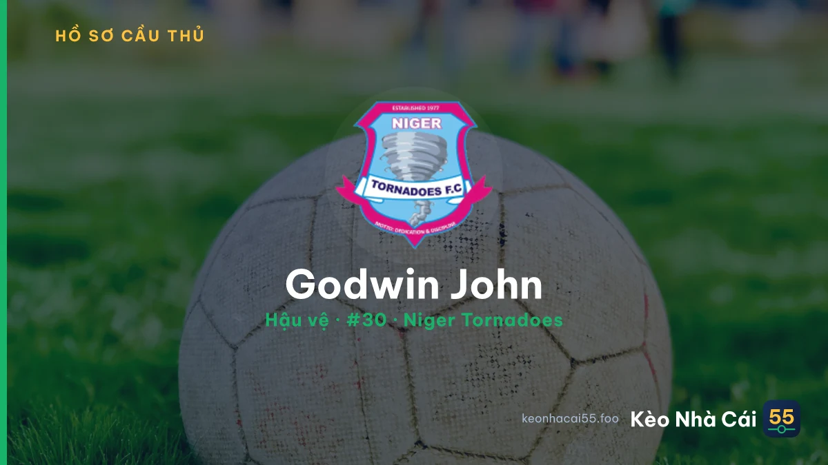 Godwin John — Niger Tornadoes