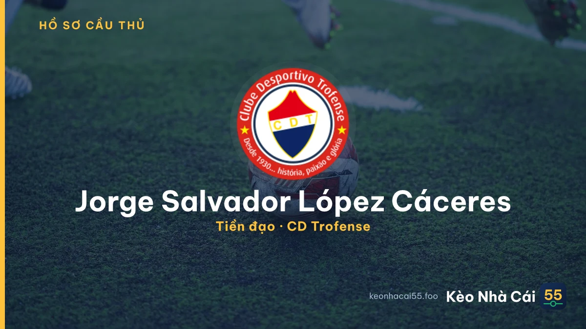 Jorge Salvador López Cáceres — CD Trofense