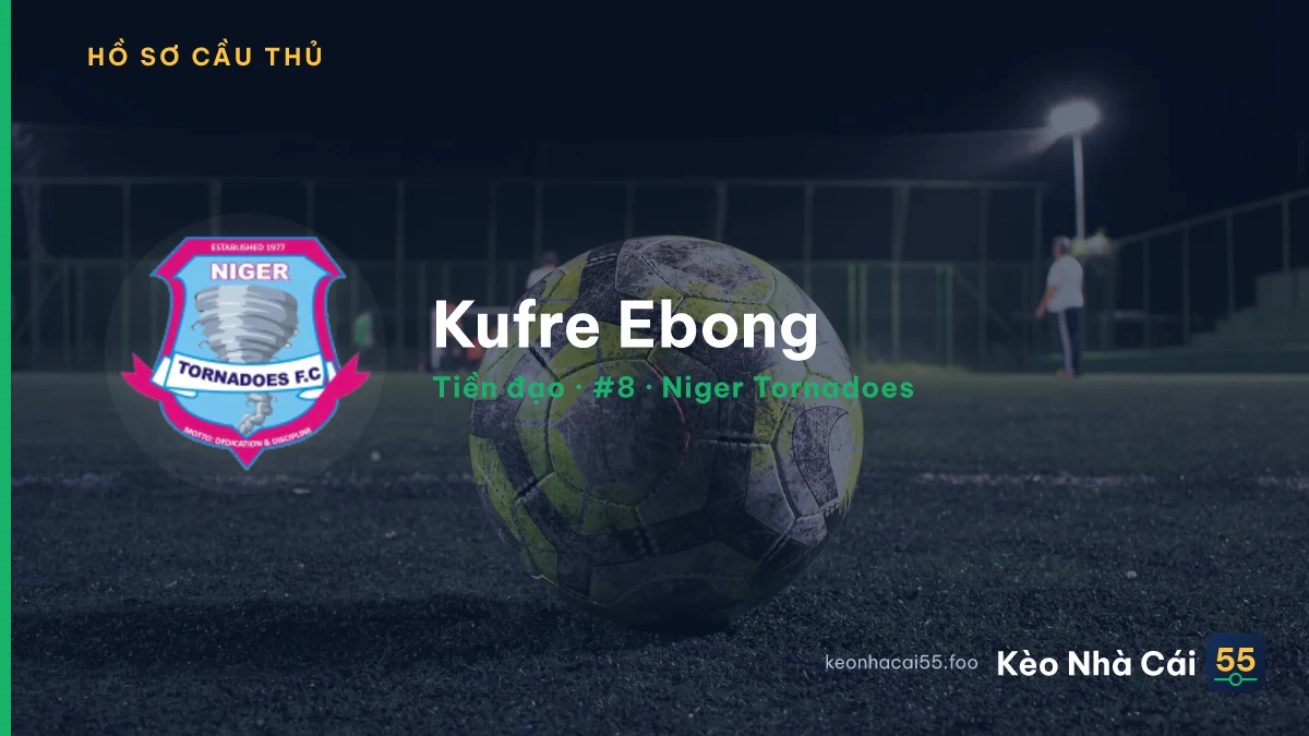 Kufre Ebong — Niger Tornadoes
