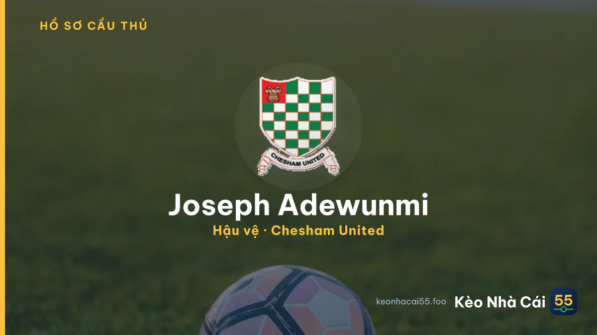 Joseph Adewunmi — Chesham United
